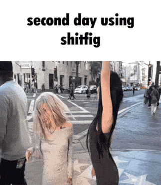 two women are standing on a street with the words second day using shitfig above them