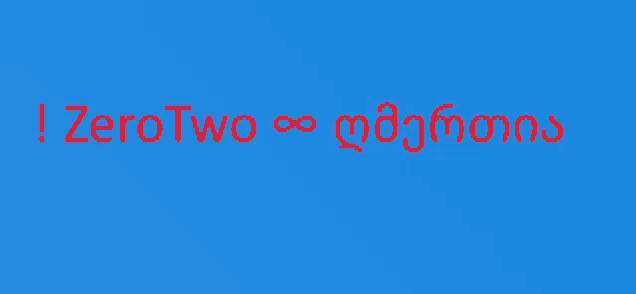 a blue background with red writing that says zero two