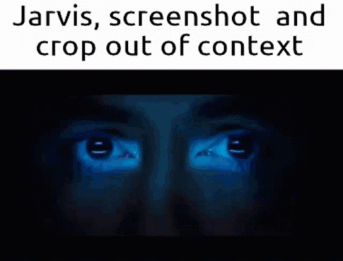 Jarvis Screenshot GIF - Jarvis Screenshot Jarvis Screenshot And Crop Out Of Context GIFs