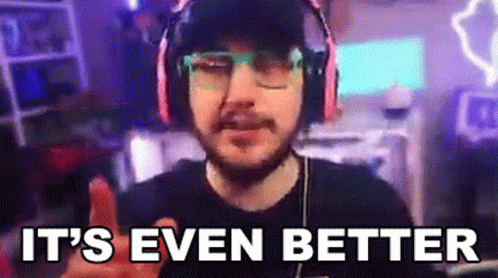 Its Even Better Jaredfps GIF - Its Even Better Jaredfps Its Improved GIFs