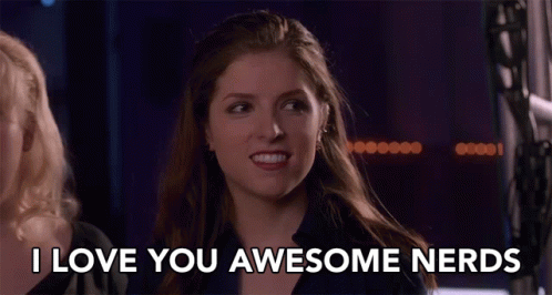 i-love-you-awesome-nerds-beca.gif
