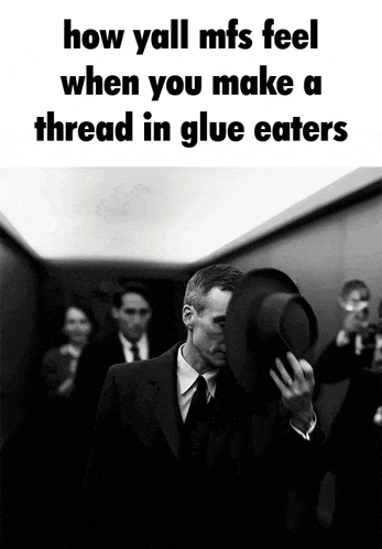 a black and white photo of a man in an elevator with the caption how yall mfs feel when you make a thread in glue