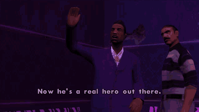 a video game scene with a man saying now he 's a real hero out there ..