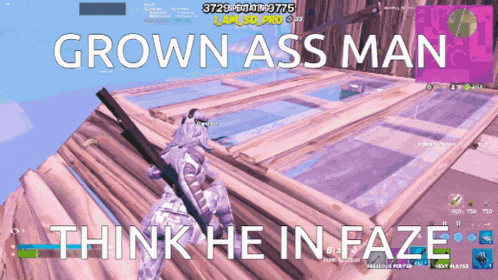 a screenshot of a video game with the words " grown ass man think he in faze "