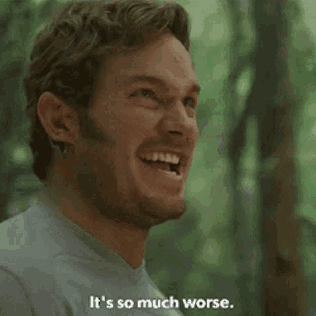 a man says it 's so much worse while standing in a forest