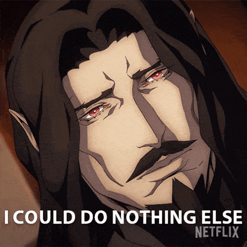 I Could Do Nothing Else Dracula GIF - I Could Do Nothing Else Dracula Graham Mctavish GIFs