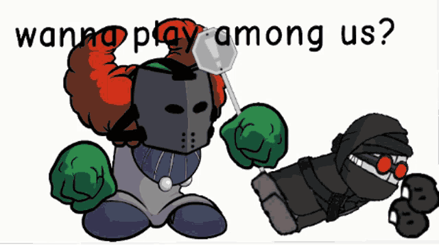 two cartoon characters with the words " wanna play among us " on the bottom