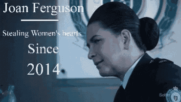 joan ferguson is a police officer who has been stealing women 's hearts since 2014