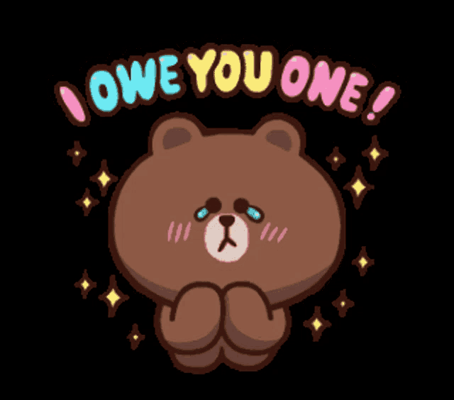 a cartoon bear with the words owe you one above it