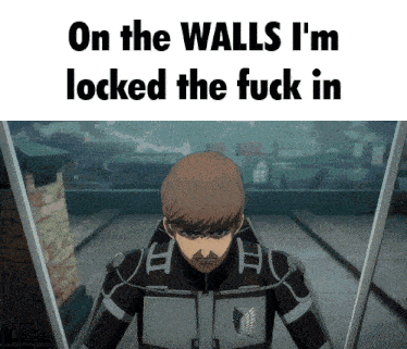a picture of a man with the words on the walls i 'm locked the fuck in behind him
