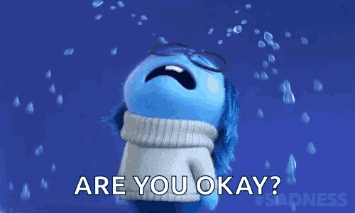 a cartoon character from inside out is crying and says `` are you okay '' .
