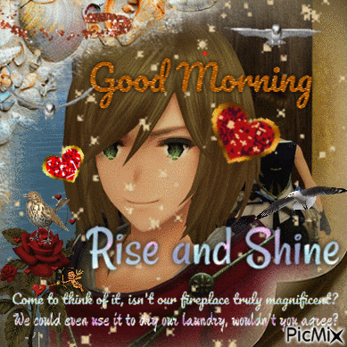 a picture of a girl with the words rise and shine above her