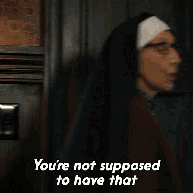Youre Not Supposed To Have That Sister Andrea GIF - Youre Not Supposed To Have That Sister Andrea Evil F Is For Fire GIFs