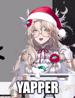 a blonde anime girl wearing a santa hat and glasses says yapper on the bottom