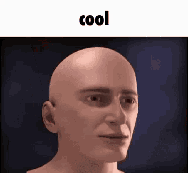 a bald man 's head is shown with the words cool written above it .