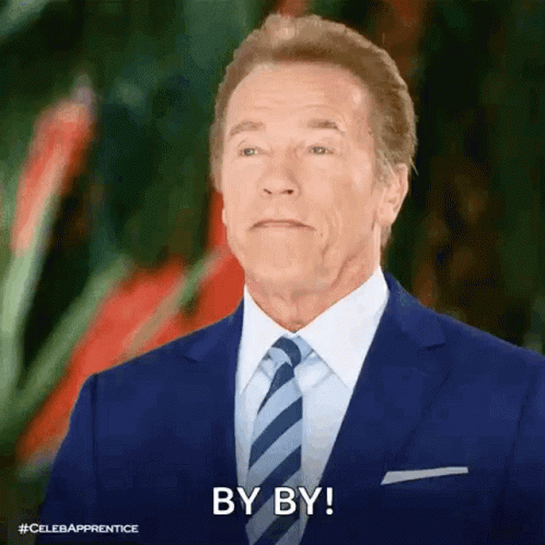 Arnold Schwarzenegger Bye GIF - Arnold Schwarzenegger Bye The New Celebrity Apprentice GIFs