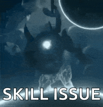 a picture of a monster with the words skill issue underneath it