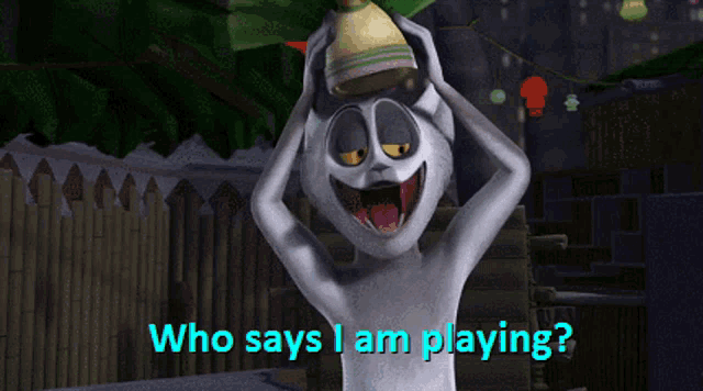 a cartoon character is holding a hat in his hands and says " who says i am playing "