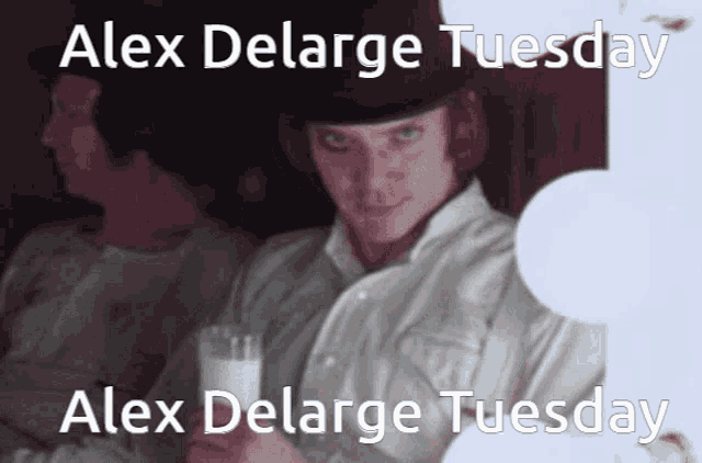 Alex Delarge Tuesday Laranja Mecanica GIF - Alex Delarge Tuesday Alex Delarge Laranja Mecanica GIFs