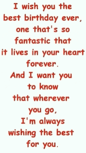 a quote that says " i wish you the best birthday ever "