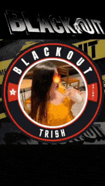 a blackout trish logo with a woman drinking from a cup