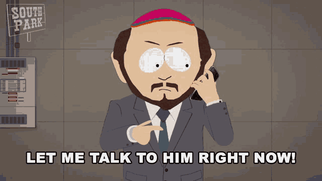 a cartoon of a man talking on a cell phone with the caption let me talk to him right now