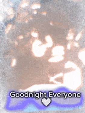 a sign that says goodnight everyone with a heart on it
