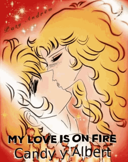 My Love Is On Fire Candy Candy GIF - My Love Is On Fire Candy Candy Candy Y Albert GIFs