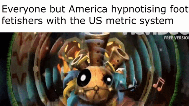 a meme that says everyone but america hypnotising foot fetichers with the us metric system