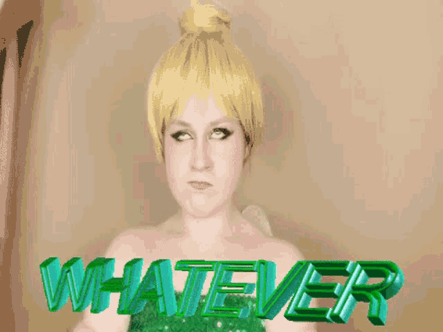 a woman in a tinkerbell costume is standing in front of a sign that says whatever