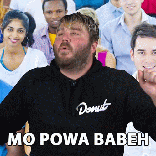 Mo Powa Babeh James Pumphrey GIF - Mo Powa Babeh James Pumphrey Donut Media GIFs
