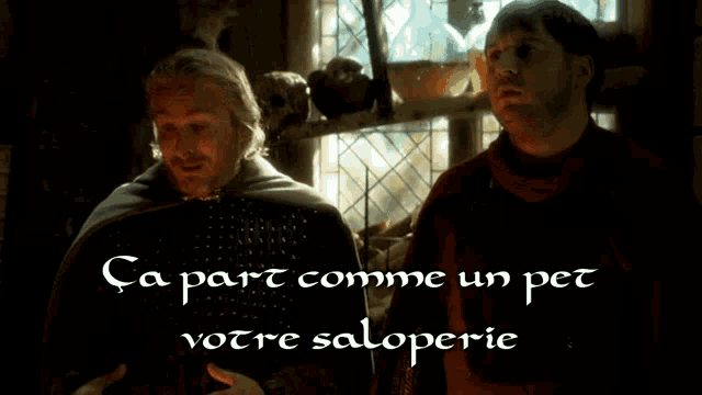 two men are standing next to each other with the words " ca part comme un pet votre saloperie " on the bottom