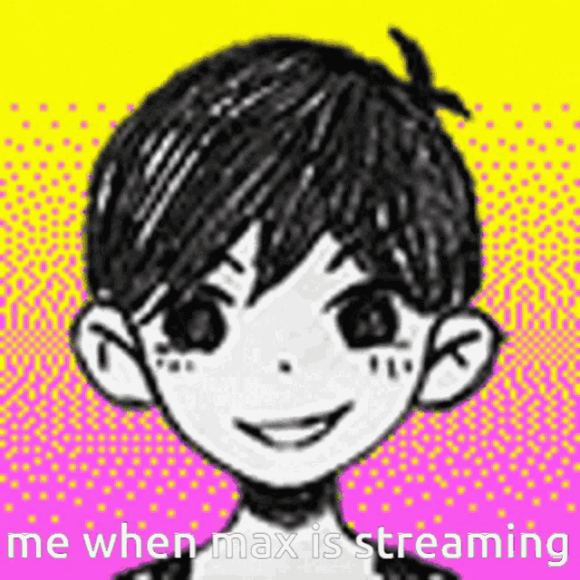 a black and white drawing of a smiling boy with the words `` me when max is streaming '' .