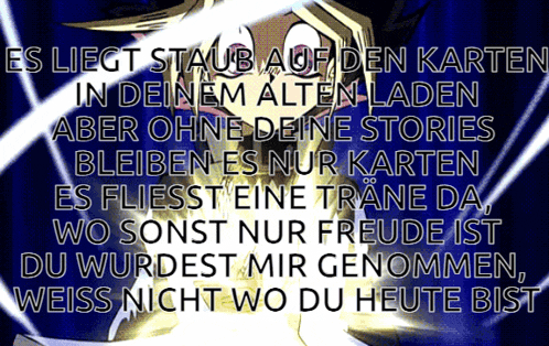 a picture of a person with the words " es liegt staub auf den karten in deinem alten laden "