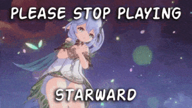 a picture of a girl with the words please stop playing starward below her
