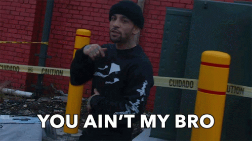 You Aint My Bro Frankk Finesse GIF - You Aint My Bro Frankk Finesse Lesson Learned GIFs