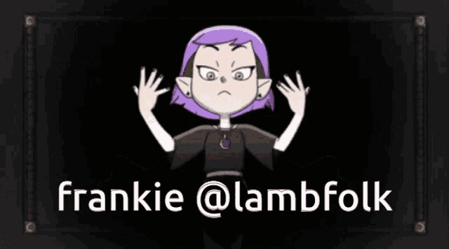 a cartoon character is standing in front of a purple background with the name frankie @ lambfolk written on it .