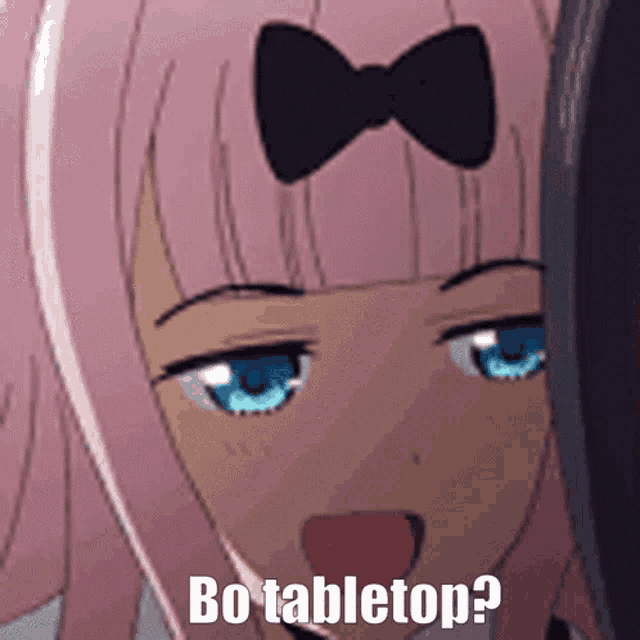 a pink haired anime girl with a bow on her head is asking " bo tabletop "