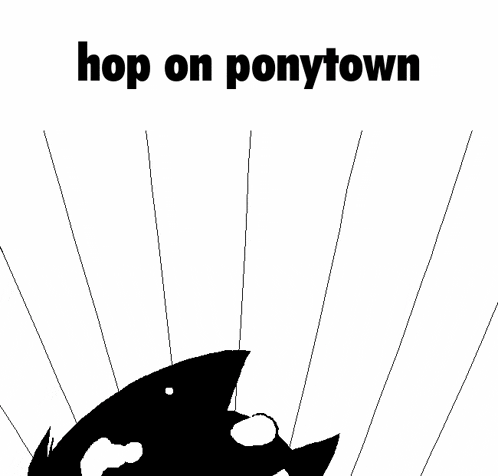 a black and white drawing of a man holding a green object and the words hop on ponytown above him