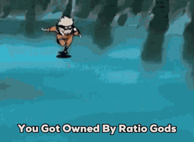 a cartoon of naruto running with the words `` you got owned by ratio gods ''