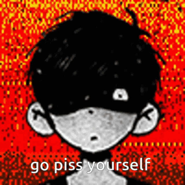 a black and white drawing of a boy with the words `` go piss yourself '' written on it