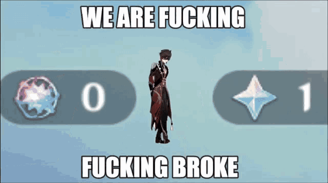 a meme that says we are fucking fucking broke with a picture of a character
