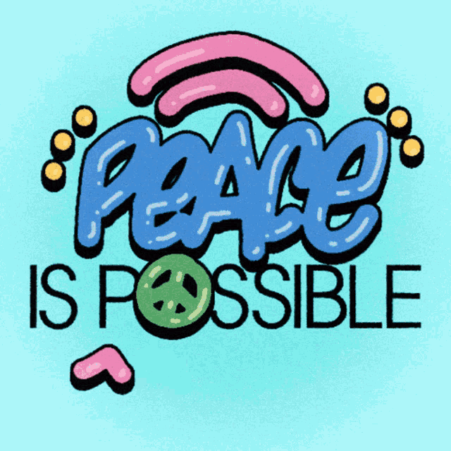 a peace is possible sign with a peace sign in the center