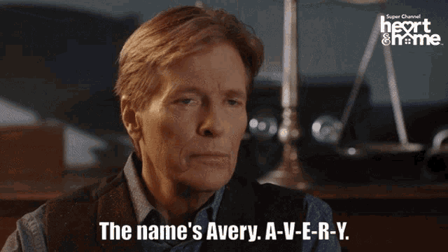 a man says the name 's avery a-v-e-r-y ..