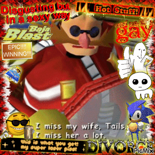 a picture of sonic the hedgehog with the words disgusting but in a sexy way baja blast