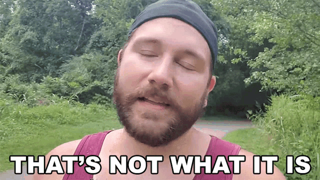 Thats Not What It Is Michael Kupris GIF