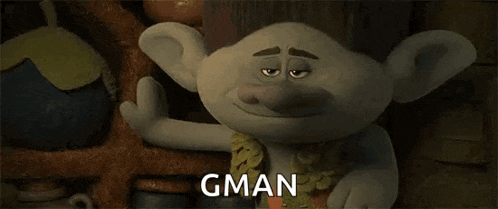 a troll from the movie trolls is hugging a tree branch and saying `` gman '' .
