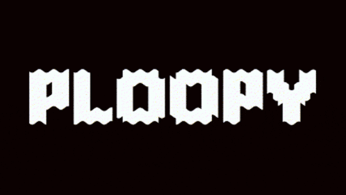 a black background with the word ploopy in white