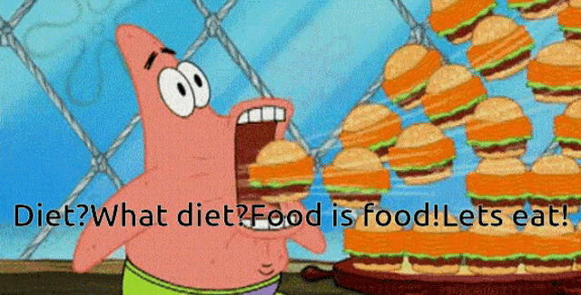 patrick star from spongebob eating a bunch of hamburgers with the words diet what diet food is food lets eat