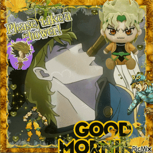 a picture of dio says " please take a shower "